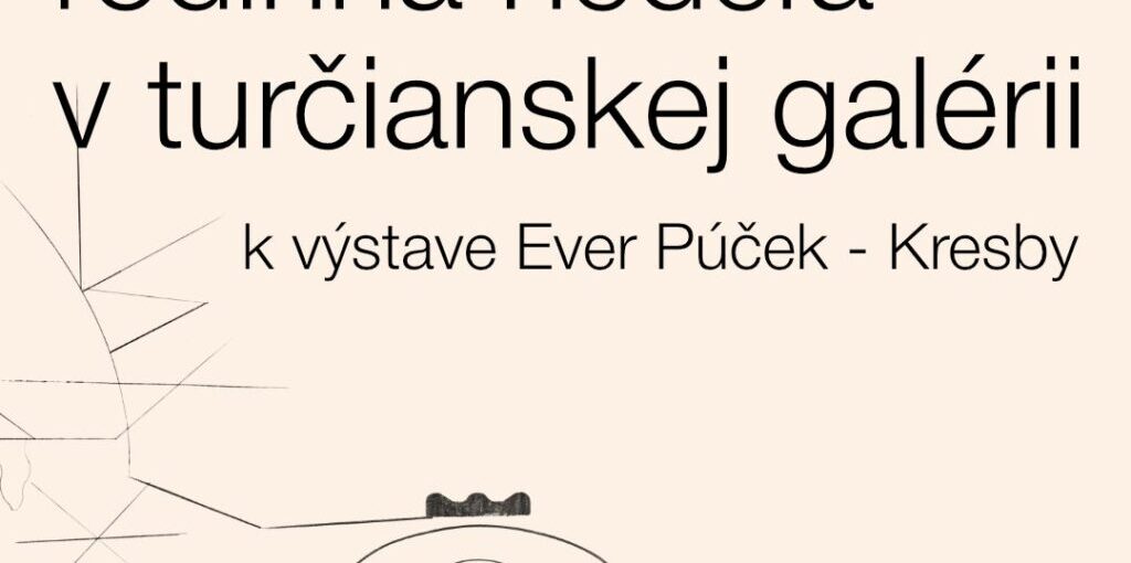 Rodinná nedeľa k výstave Ever Púček - Kresby